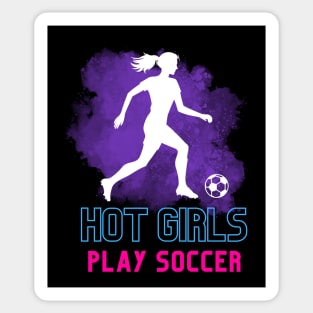 Hot Girls Play Soccer - purple, blue and pink Sticker